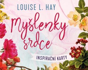 Myšlenky srdce, Louise L. Hay